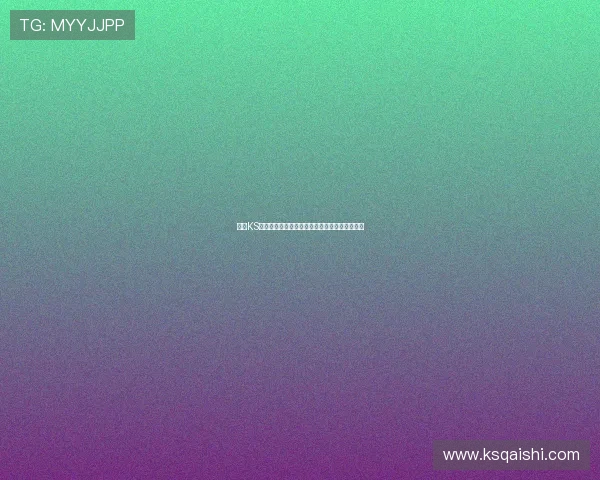 凯时KS旗舰厅:体验最顶级的线上娱乐享受与安全保障 凯时KS旗舰厅:体验最顶级的线上娱乐享受与安全保障